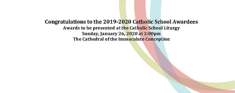 Congratulations to the 2019-2020 Catholic School Awardees