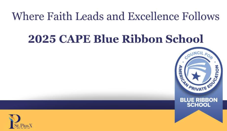 St. Pius X School to receive 2025 Blue Ribbon recognition for academic achievement